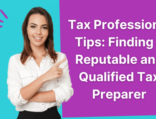 Tax Professionals: Whom Should I Choose?