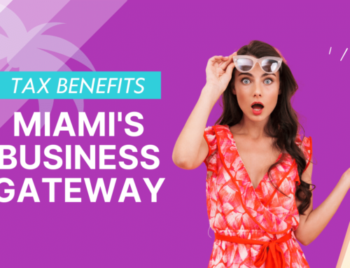 Tax Benefits: Miami’s Business Gateway
