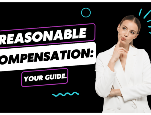 Reasonable Compensation: Your Guide