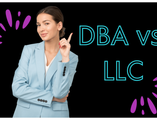 DBA vs. LLC: Choosing Your Business Entity