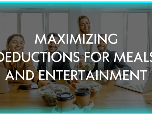 Maximizing Deductions for Meals and Entertainment