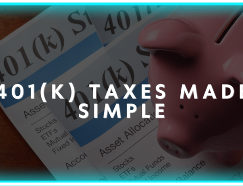 401(k) Taxes Made Simple