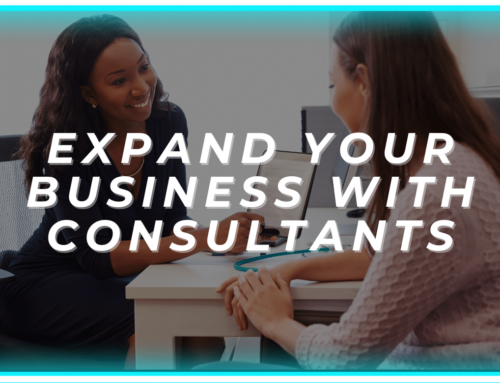 Expand Your Business with Consultants