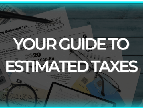 Your Guide to Estimated Taxes