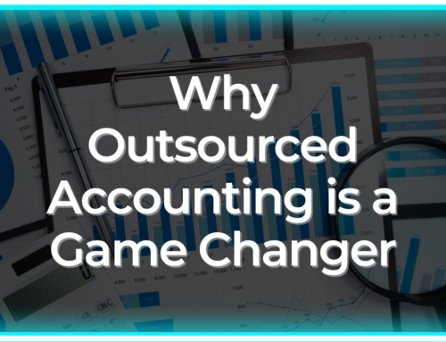 Why Outsourced Accounting is a Game Changer