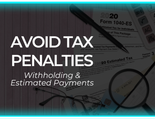 Check Your Withholding and Make Estimated Tax Payments