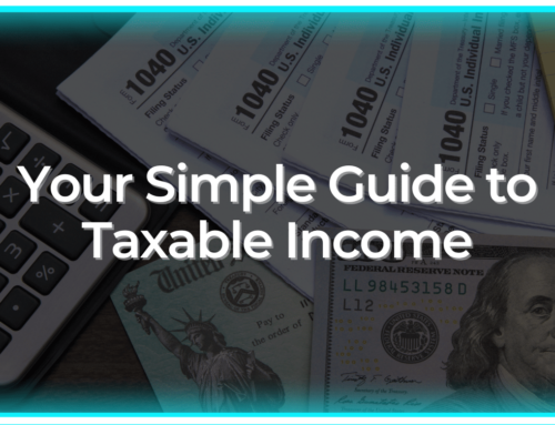 Your Simple Guide to Taxable Income