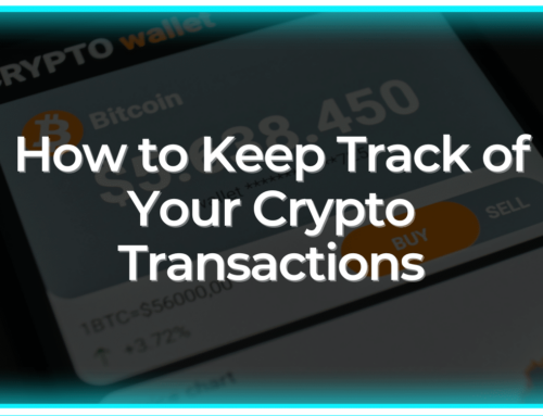 How to Keep Track of Your Crypto Transactions