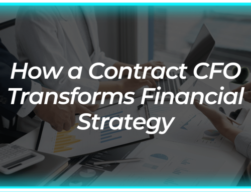 How a Contract CFO Transforms Financial Strategy