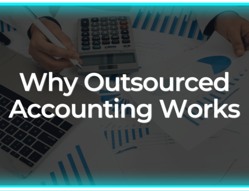 Why Outsourced Accounting Works