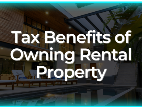 Tax Benefits of Owning a Rental Property