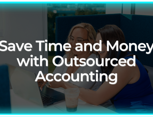 Save Time and Money with Outsourced Accounting