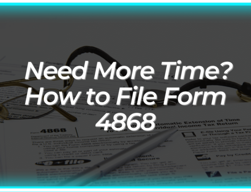 Need More Time? How to File Form 4868