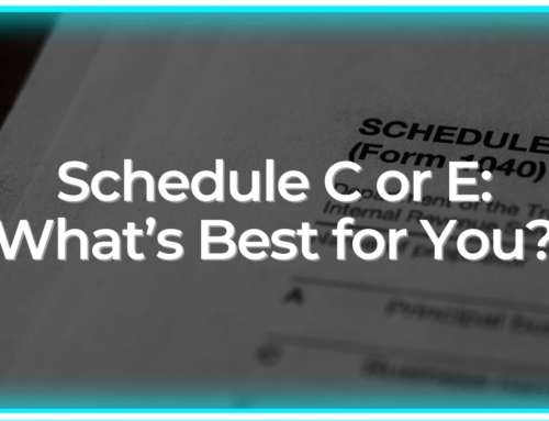 Schedule C or E: What’s Best for You?