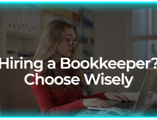 Hiring a Bookkeeper? Choose Wisely