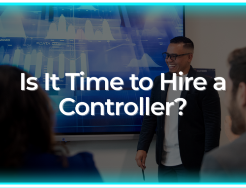 Is It Time to Hire a Controller?