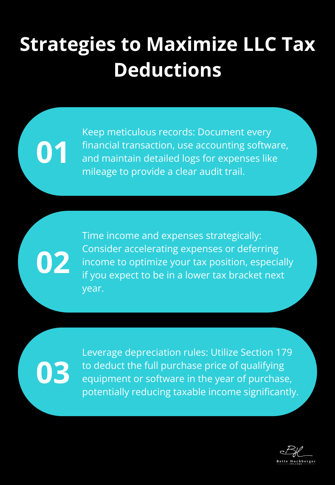 Ordered list chart showing three key strategies for maximizing LLC tax deductions: meticulous record-keeping, strategic timing of income and expenses, and leveraging depreciation rules - tax deductions for llcs